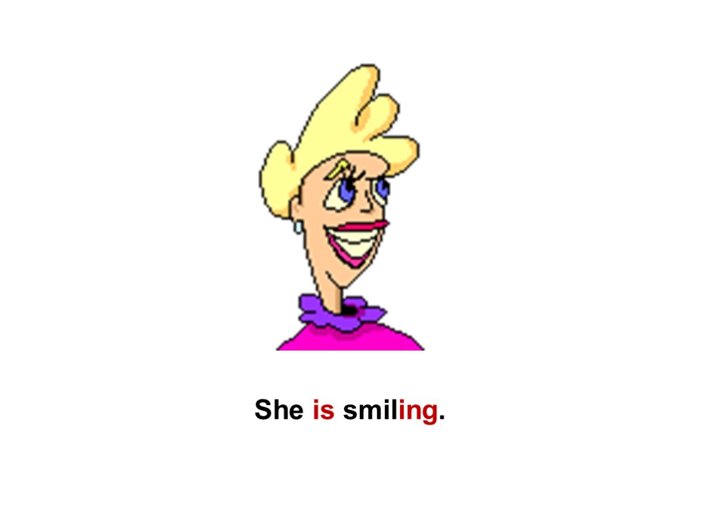 She is smiling.